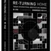 2025臺南國際建築三年展：Re-turning「Home」：還。原點